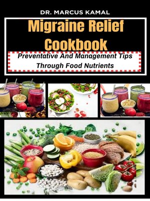 cover image of MIGRAINE RELIEF COOKBOOK